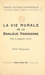 Télécharger le livre :  La vie rurale de la banlieue parisienne