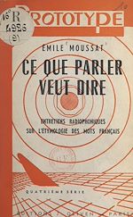 Télécharger le livre :  Ce que parler veut dire (4)