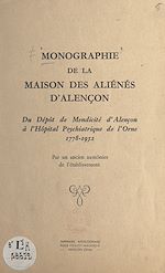Télécharger le livre :  Monographie de la maison des aliénés d'Alençon