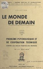 Télécharger le livre :  Problème psychologique et de coopération technique entre les deux parties du monde