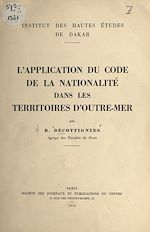 Télécharger le livre :  L'application du code de la nationalité dans les territoires d'Outre-Mer
