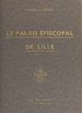Télécharger le livre :  Le palais épiscopal de Lille