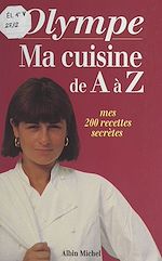 Download this eBook Ma cuisine de A à Z