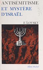 Télécharger le livre :  Antisémitisme et mystère d'Israël