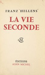Télécharger le livre :  La vie seconde