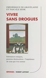Télécharger le livre :  Vivre sans drogues
