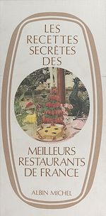Télécharger le livre :  Les recettes secrètes des meilleurs restaurants de France