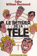 Télécharger le livre :  Le bêtisier de la télé