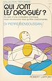 Télécharger le livre :  Qui sont les drogués ?
