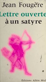 Télécharger le livre :  Lettre ouverte à un satyre