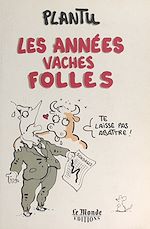 Télécharger le livre :  Les années vaches folles