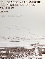 Télécharger le livre :  Une grande ville-marché de l'Afrique de l'ouest vers 1860 : Djenné