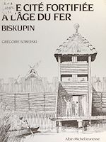Télécharger le livre :  Une cité fortifiée à l'âge du fer : Biskupin