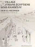 Télécharger le livre :  Un village d'artisans égyptiens sous Ramsès IV, Deir El-Medineh