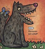 Télécharger le livre :  Garavou le loup