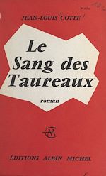 Télécharger le livre :  Le sang des taureaux