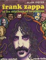 Download this eBook Frank Zappa et les Mothers of invention
