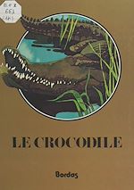 Télécharger le livre :  Le crocodile