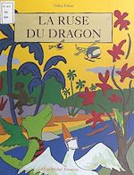 Télécharger le livre :  La ruse du dragon