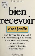 Download this eBook Bien recevoir