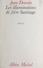 Download this eBook Les illuminations de frère Santiago