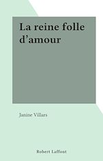 Télécharger le livre :  La reine folle d'amour