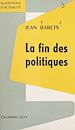 Télécharger le livre :  La fin des politiques