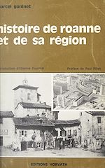 Télécharger le livre :  Histoire de Roanne et de sa région (2)
