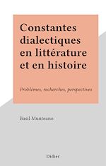 Télécharger le livre :  Constantes dialectiques en littérature et en histoire