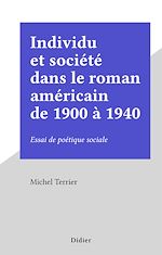 Télécharger le livre :  Individu et société dans le roman américain de 1900 à 1940