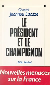 Téléchargez le livre :  Le Président et le champignon