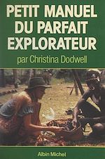 Download this eBook Petit manuel du parfait explorateur