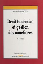 Télécharger le livre :  Droit funéraire et gestion des cimetières