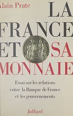 Télécharger le livre :  La France et sa monnaie