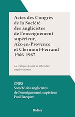 Télécharger le livre :  Actes des Congrès de la Société des anglicistes de l'enseignement supérieur, Aix-en-Provence et Clermont-Ferrand 1966-1967