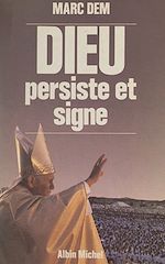 Download this eBook Dieu persiste et signe