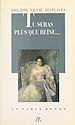 Télécharger le livre :  Tu seras plus que reine...