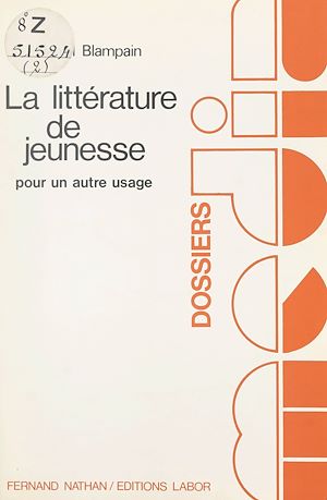 Téléchargez le livre :  La littérature de jeunesse, pour un autre usage