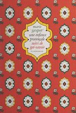 Télécharger le livre :  Une enfance provençale