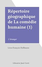 Télécharger le livre :  Répertoire géographique de La comédie humaine (1)