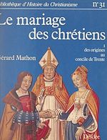 Télécharger le livre :  Le mariage des chrétiens (1)