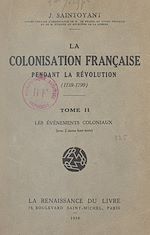 Télécharger le livre :  La colonisation française pendant la Révolution, 1789-1799 (2)
