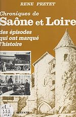 Télécharger le livre :  Chroniques de Saône-et-Loire (3)