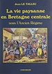 Télécharger le livre :  La vie paysanne en Bretagne centrale