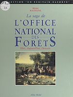 Download this eBook La saga de l'Office National des Forêts