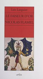 Télécharger le livre :  Le faiseur d'or, Nicolas Flamel