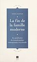 Télécharger le livre :  La fin de la famille moderne