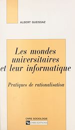 Télécharger le livre :  Les mondes universitaires et leur informatique