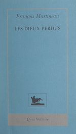 Télécharger le livre :  Les dieux perdus