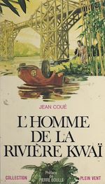 Télécharger le livre :  L'homme de la rivière Kwaï